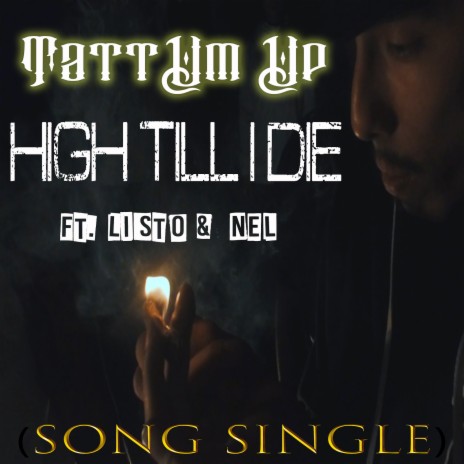 High Till I Die ft. Listo & Nel | Boomplay Music