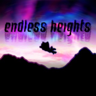 endless heights