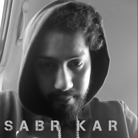 SABR KAR | Boomplay Music