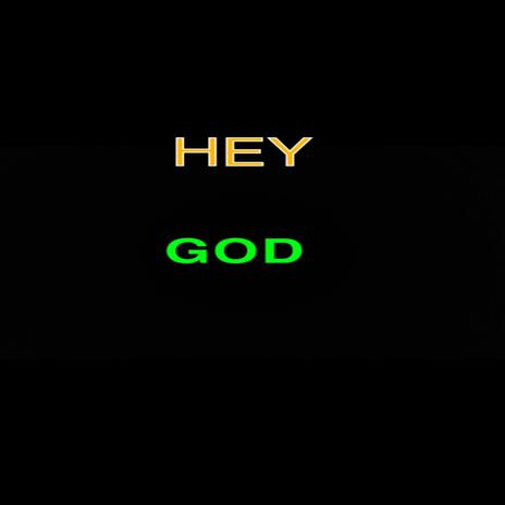 Hey God | Boomplay Music