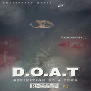 D.O.A.T (Definition Of A Thug)
