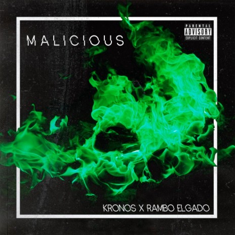 Malicious ft. Rambo Elgado