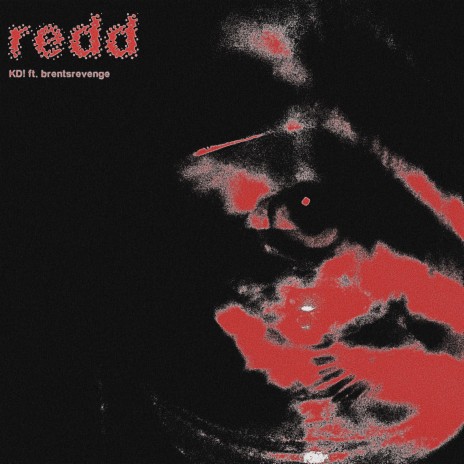 redd ft. brentsrevenge | Boomplay Music