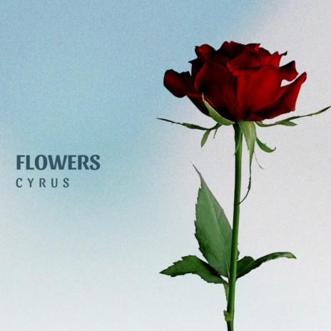 flowers | Boomplay Music