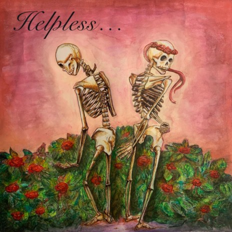 Helpless ft. Morgan Ladyman