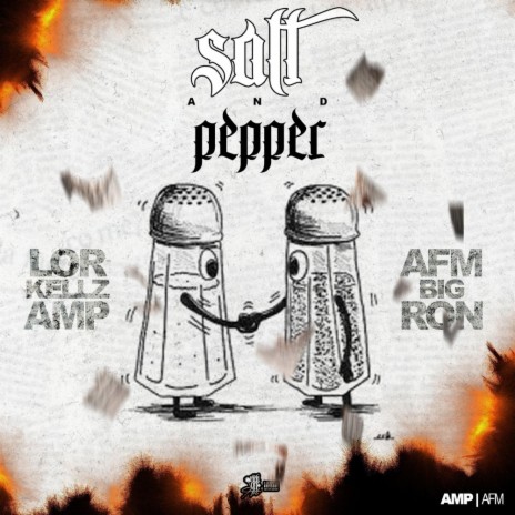 Salt & Pepper ft. Big Ron AFM | Boomplay Music