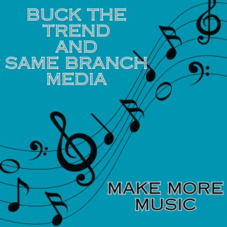 Make More Music