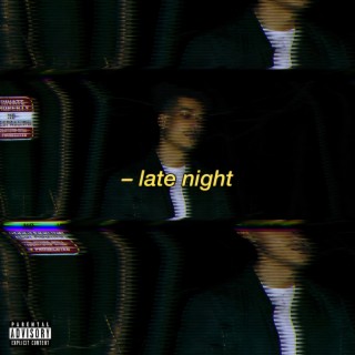 late night lyrics | Boomplay Music