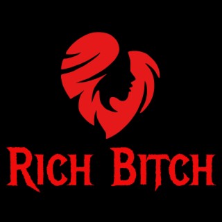 Rich Bitch