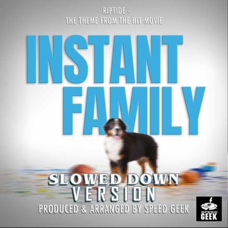 Riptide (From Instant Family) (Slowed Down Version) | Boomplay Music