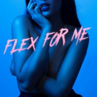 flex for me