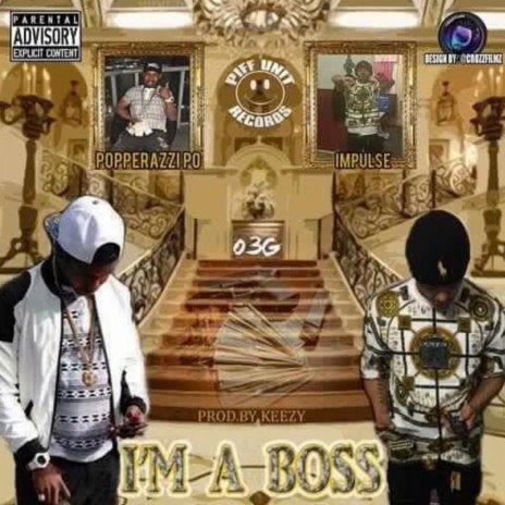 I'm a Boss (feat. Impulse) | Boomplay Music