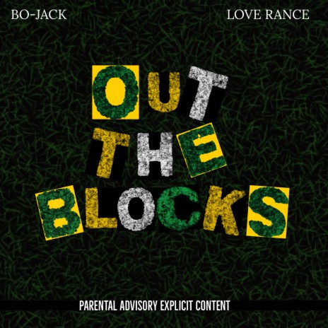 Out The Blocks ft. LoveRance | Boomplay Music