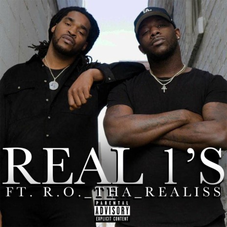 REAL 1'S (feat. R.O. _THA_REALISS) | Boomplay Music
