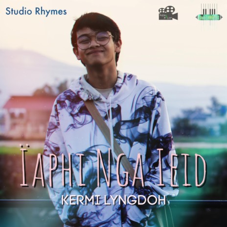 Iaphi Nga Ieid (feat. Kermi Lyngdoh) | Boomplay Music