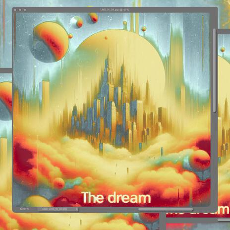 The Dream | Boomplay Music