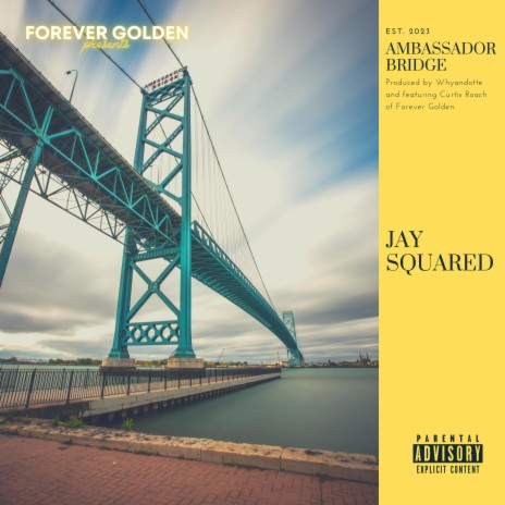 Ambassador Bridge ft. Forever Golden & Curtis Roach | Boomplay Music