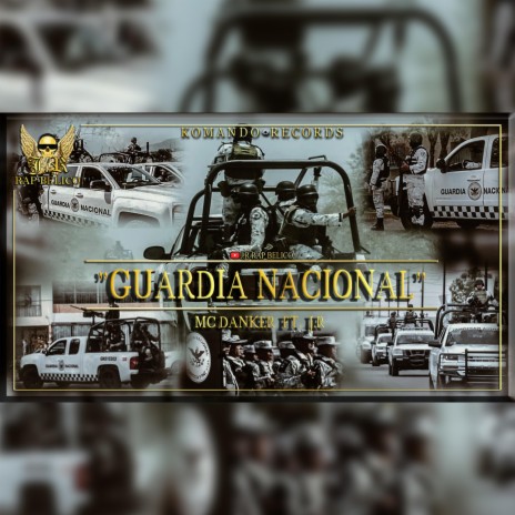 Guardia Nacional (feat. Mc Danker) | Boomplay Music