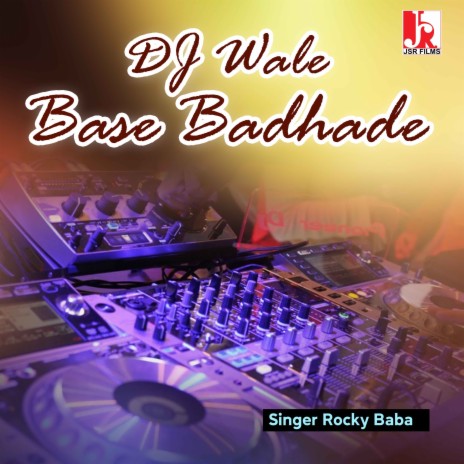 DJ Wale Base Badhade | Boomplay Music