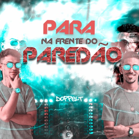 Para Na Frente do Paredão | Boomplay Music