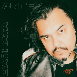 ANTES (BACHATA Version)