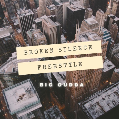 Broken Silence Freestyle | Boomplay Music