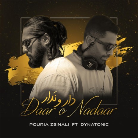 Daar o Nadaar ft. Pouria Zeinali | Boomplay Music