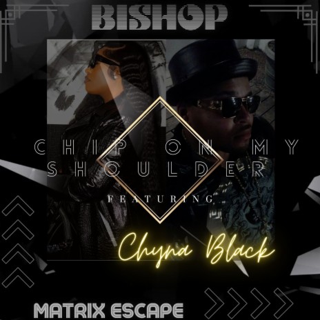 Chip on My Shoulder ft. Chyna Black | Boomplay Music