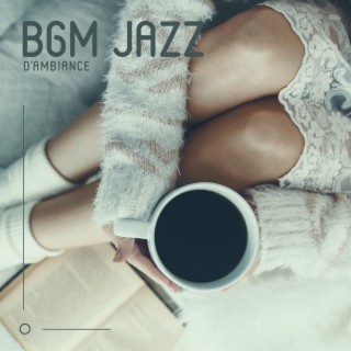 BGM Jazz d'ambiance: Musique jazz douce pour la détente