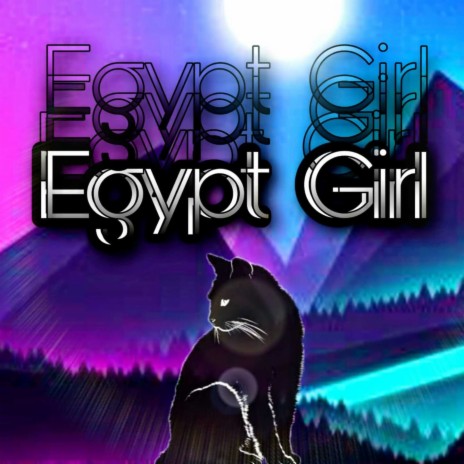 Egypt Girl | Boomplay Music