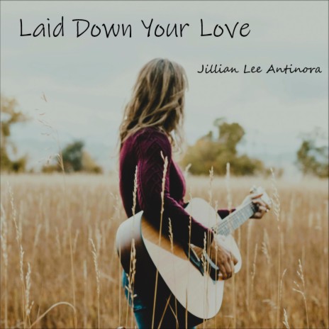 Laid Down Your Love | Boomplay Music