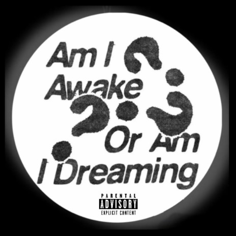Am I Awake Or Am I Dreaming ft. Kidd Kritical & VoidxedWarranty