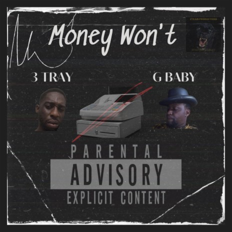Money Won't ft. G Baby