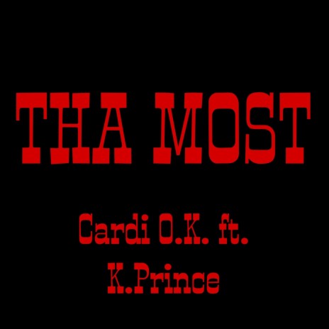 THA MOST ft. K.Prince | Boomplay Music