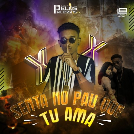 Senta no Pau Que Te Ama | Boomplay Music