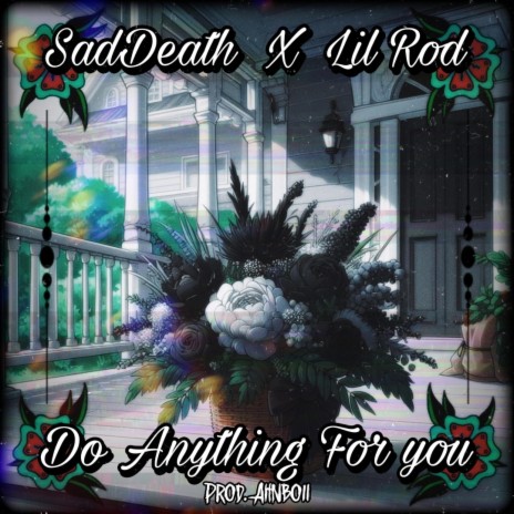 Do Anything For You ft. Lil Rod