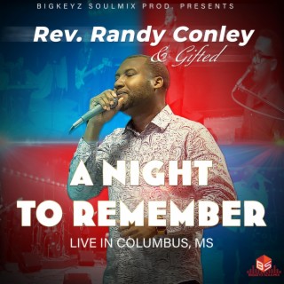 Rev. Randy Conley & Gifted