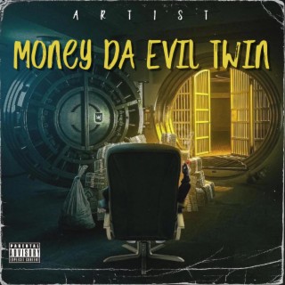 Money Da Evil Twin