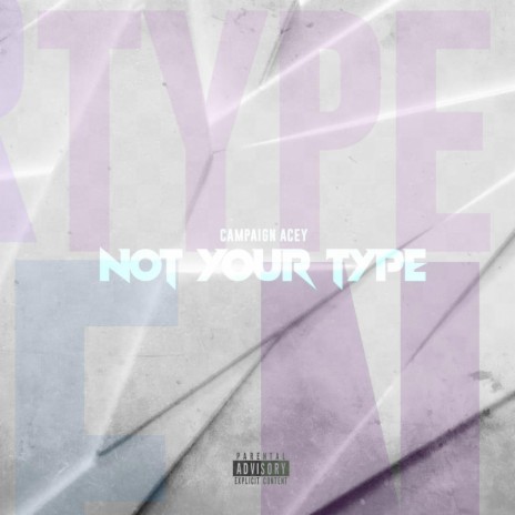 Not Your Type | Boomplay Music
