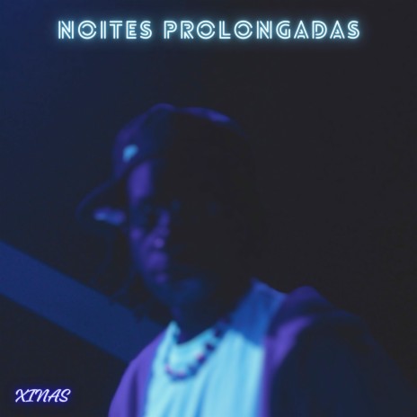 Noites Prolongadas | Boomplay Music