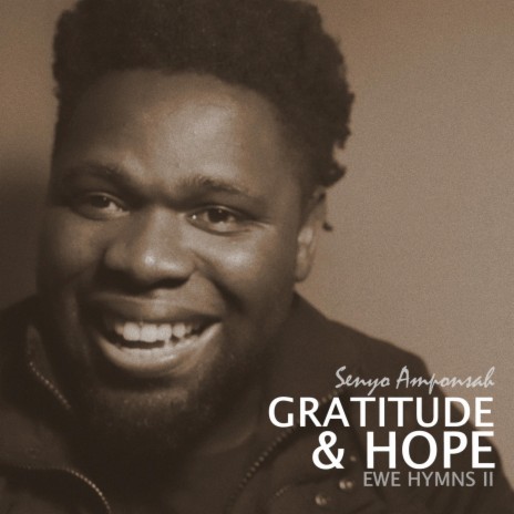 Gratitude and Hope Ewe Hymn medley II