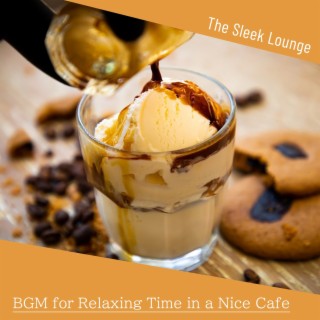 Bgm for Relaxing Time in a Nice Cafe