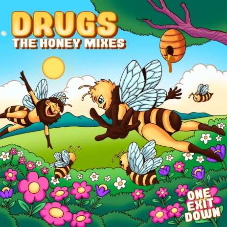 DRUGS (stuck in the honeycomb)