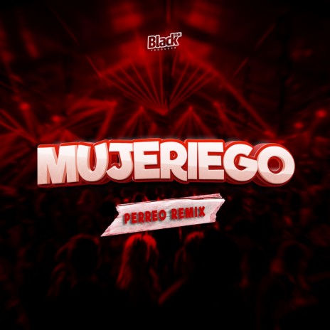 Mujeriego (Perreo Remix) | Boomplay Music