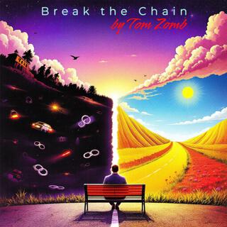 Break The Chain lyrics | Boomplay Music