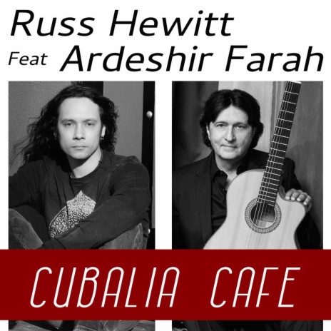 Cubalia Cafe (feat. Ardeshir Farah) | Boomplay Music