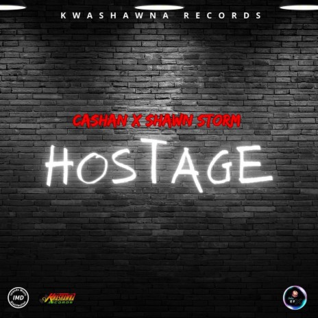 Hostage ft. Shawn Storm | Boomplay Music