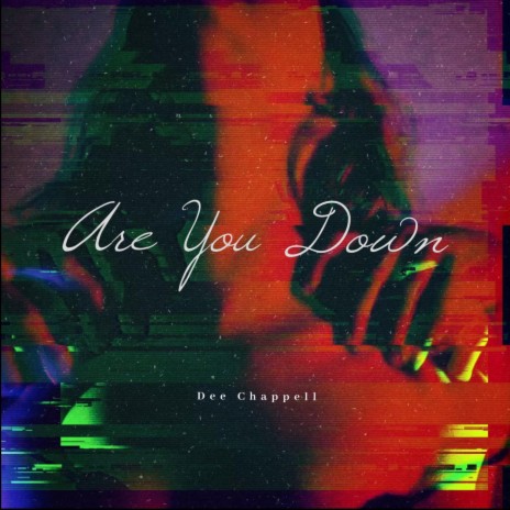 Are You Down | Boomplay Music