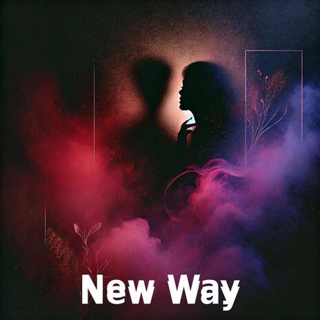 New Way | Boomplay Music