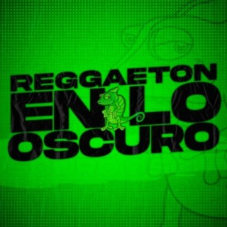 Reggaeton en lo Oscuro